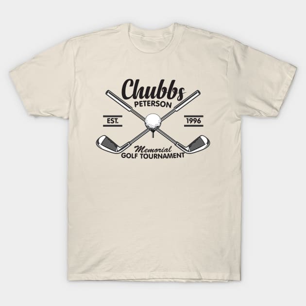 Chubbs Peterson Memorial Golf Tournament T-Shirt by Geminiguys